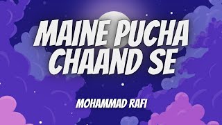 Maine Poocha Chaand Se (Lyrics) - Mohammed Rafi | Abdullah | English Translation