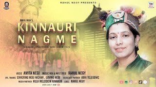 KINNAURI NAGME||KINNAURI TRADITIONAL SONGS 2025||AMITA NEGI||RAHUL NEGY