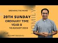 Homily 20th Sunday in Ordinary Time Year B I Homily 18 August 2024 Year B