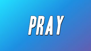 Take That - Pray (Lyrics)