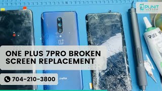 Oneplus 7 Pro Broken Screen Replacement by Punit Telecom 7042103800