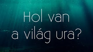 HOL VAN A VILÁG URA? (mese felnőtteknek)