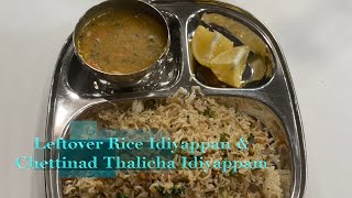 || Leftover Rice Idiyappam and Chettinad Thalicha Idiyappam || Recipe In Description ||