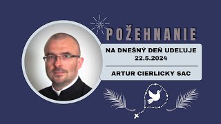 Ako je to vlastne s nami??? (POŽEHNANIE PRE TEBA - Streda 7. týždňa v Cezročnom období, 22.5.2024)