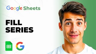 How To Fill Series In Google Sheets (Easiest Way) (2026 Guide)