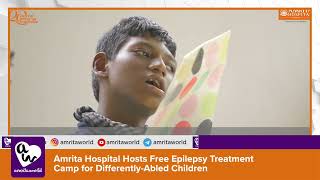 Amrita Hospital Hosts Free Epilepsy Treatment Camp for Differently-Abled Children