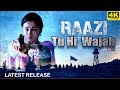Tu hi Wajah (REMIX) - Raazi ✔️ | Atif Aslam | Shreya Ghoshal | Alia Bhatt | Latest Song