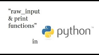 Python-LS-3 |raw_input,print| |in HINDI|