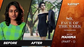 Mahima(Part 1) - Face of the Week - Kappa TV