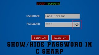 Show/Hide in Password Field | C Sharp Winform | Visual Studio 2019 | Code Screens
