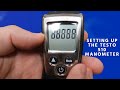 Setting Up the Testo 510 Manometer