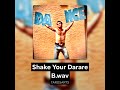 shake your darer