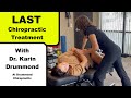 Last Chiropractic Adjustment With Dr. Karin Drummond