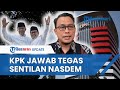 KPK Jawab Tegas Sentilan NasDem soal Dugaan Korupsi Kemnaker, Dilakukan Sebelum Deklarasi Cak Imin