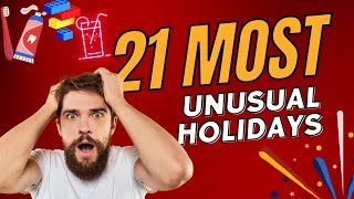 21 MOST UNUSUAL HOLIDAYS AROUND THE WORLD | DISCOVER UNIQUE GLOBAL CELEBRATIONS!
