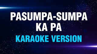 PASUMPA-SUMPA KA PA - Alynna | Karaoke Version | koolSound
