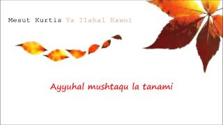 Mesut Kurtis - Ya Ilahal Kawni (Lyrics Video)
