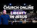 3C LIVE Sunday Service - Liberty In Jesus