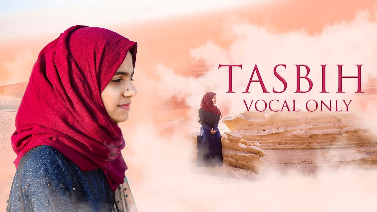 Tasbih Vocal Only Ayisha Abdul Basith Chords Chordify