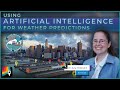 Using Artificial Intelligence for Weather Prediction | AI2ES