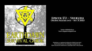 Earthdawn Survival Guide Episode 173 - Verjigorm