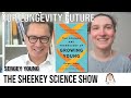 The Science & Technology of Growing Young | Sergey Young