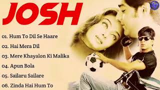Josh Full Movie Songs || Kumpulan Lagu India || Sharukh Khan