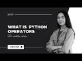 What Are Operators in Python? 🤯🐍 | Python Basics for Beginners