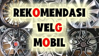 VELG MOBIL TERBAIK | 7 REKOMENDASI VELG MOBIL