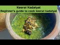 Keerai Kadaiyal | Palak Keerai Kootu for beginners