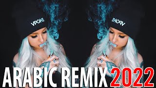 Best Arabic Remix 2022 - Arabic Collection Mix 2022 - Mega Arabian Trap Mix 2022