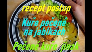 Kuře pečené na jablkách-recept