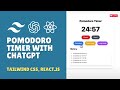React & Tailwind CSS: Crafting a Pomodoro Timer Guided by ChatGPT