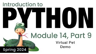 Python - Module 14 - OOP Virtual Pet Demo (Spring 2024)