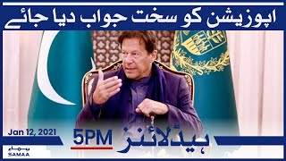 Samaa Headlines 5pm | Opposition ko sakht jawab diya jae: PM Imran Khan | SAMAA TV