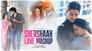 Shershaah Love Mashup | DJ Zoe | Sunix Thakor