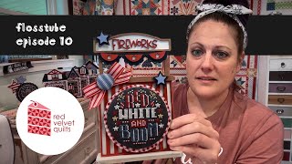 RVQ Flosstube 10: Patriotic stitching 🇺🇸