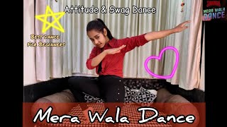 Mera Wala Dance | SIMMBA | Attitude&Swag Dance|Ranveer Singh & Sara Ali Khan |Choreography by Pari