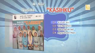 H.Nur Asiah Jamil Qasida Asli - Kasihku