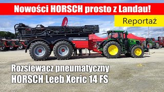 HORSCH Leeb Xeric 14 FS – pneumatyczny rozsiewacz nawozów z belką roboczą