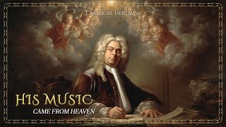 Handels 24 Day Miracle: The Story of Messiah | Music Channeled from Heaven | Classical Heritage