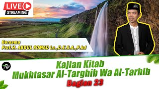 LIVE- Kajian Kitab Mukhtasar Al-Targhib Wa Al-Tarhib Bagian 23