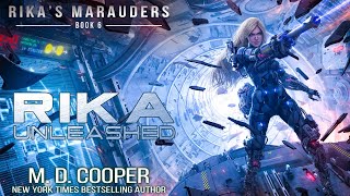 Rika Unleashed - Mechs, forgotten past, and Starcrushers! - BOOK 6 of 7