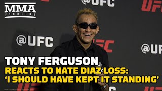 Tony Ferguson Reacts To Nate Diaz Loss: 'I Should Have Kept It Standing' | UFC 279 | MMA Fighting