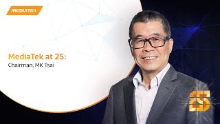 MediaTek at 25: Chairman, MK Tsai