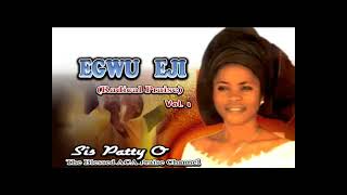 Sis. Patty O. | Egwu Eji Vol 1