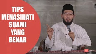 Tips menasehati suami yang benar | Ustad Nuzul Dzikri