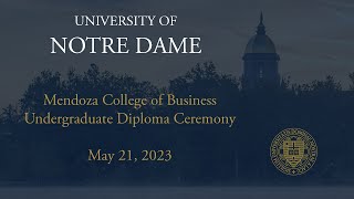 Mendoza College of Business Undergraduate Diploma Ceremony