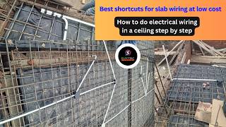 Easy Electrical Wiring Celling \u0026 Slab Shortcuts.