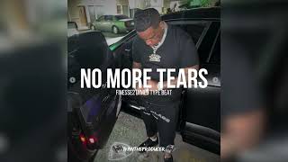 [FREE] Finesse2tymes Type Beat 2023 "No More Tears"